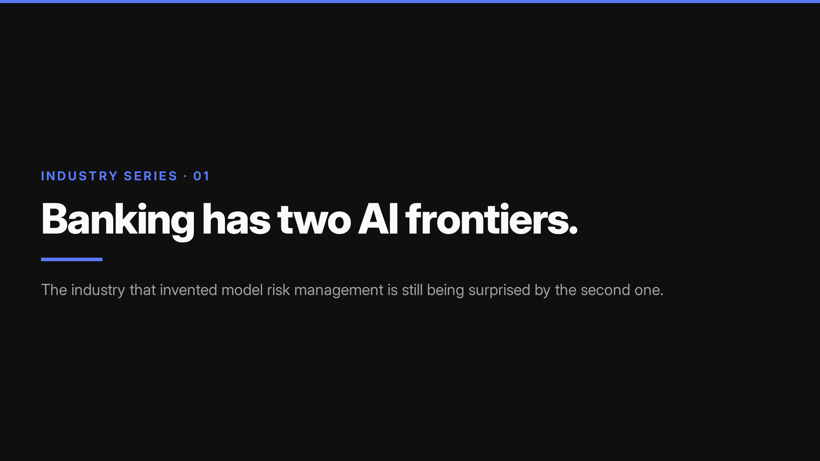 Banking has two AI frontiers
